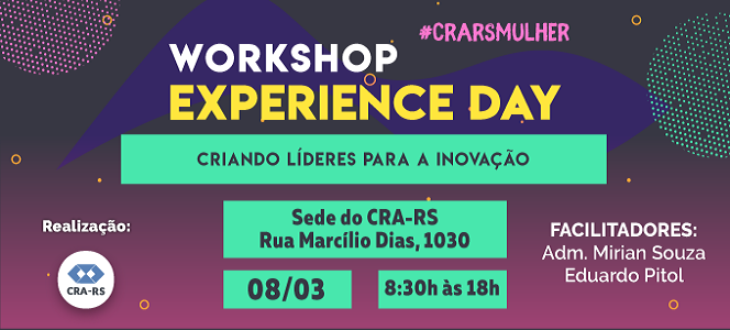 EXPERIENCE DAY! CRA-RS promove dia de imersão em inovação e empreendedorismo feminino
